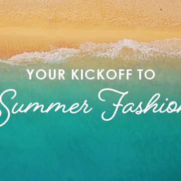 Kickoff Summer Fashion